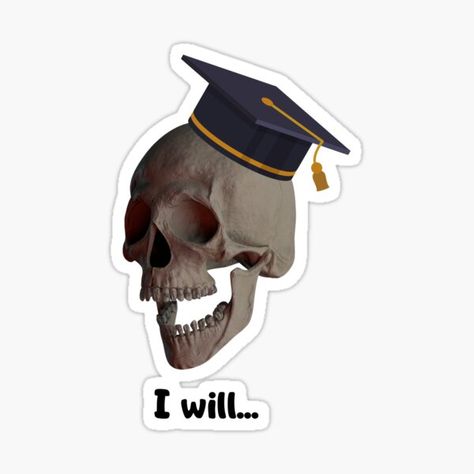 "Skull Graduated GraduaDEAD" Sticker by EROSCO | Redbubble Stickers Laptop Ideas, Senior Stickers, Graduation Cartoon, Dentist Art, Senior Jackets, Graduation Images, Weird Stickers, Graduation Cap Decoration Diy, Spongebob Pics