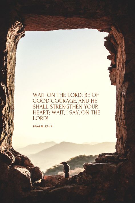 Psalm 27 Wallpaper, Psalms 27:14 Wallpaper, Aesthetic Scripture, Wait On The Lord, Lord Quote, Psalm 27:14, Be Of Good Courage, Psalm 27, Biblical Verses