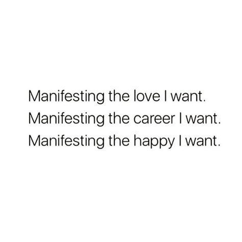 Career Or Love Quotes, Manifest Happiness Quotes, Manifesting The Life I Want, Career Manifestation, Positive Self Affirmations, Happy Words, Happy Thoughts, Note To Self, Pretty Words