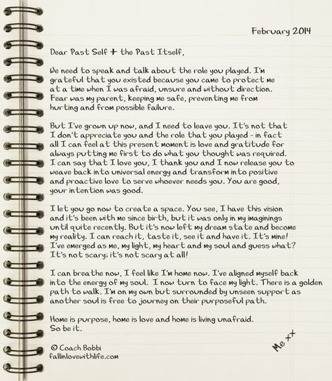 Dear Past Self and the Past Itself  © Coach Bobbi fallinlovewithlife.com Dear Past Me Letter To Myself, Letter To Your Past Self, Dear Past Me, Dear Past Self, Writing Journaling, Life Coach Business, Self Appreciation, Keep Me Safe, Coach Quotes