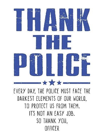 Police Officer Quotes Appreciation, Law Enforcement Appreciation Gifts, Police Officer Duties, Police Wallpaper, Law Enforcement Quotes, Cop Quotes, Duty Quotes, Wisdom Quotes Truths, Fun Jobs