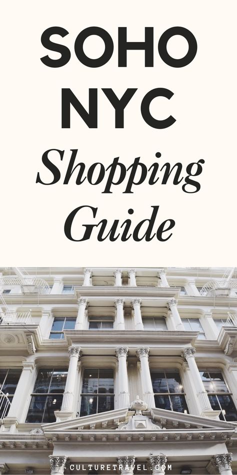 Soho Shopping: the Best Stores in this Chic NYC Neighborhood Soho New York Fashion, New York Shopping Guide, New York Boutiques, Best Places To Shop In Nyc, Shopping In Soho Nyc, Soho Shopping Guide Nyc, New York Shopping Aesthetic, Nyc Shops, Nyc Shopping Guide