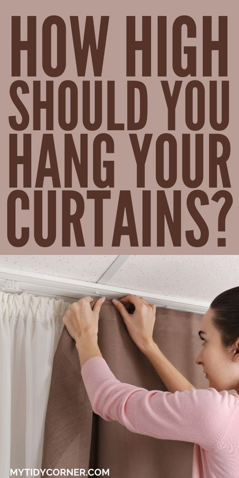 how high should I hang my curtains Curtain Hanging Guide, Hang Curtains From Ceiling, Hang Curtains High, Curtain Height, Curtains Over Blinds, Curtain Cleaning, Hanging Drapes, High Curtains, How To Hang Curtains