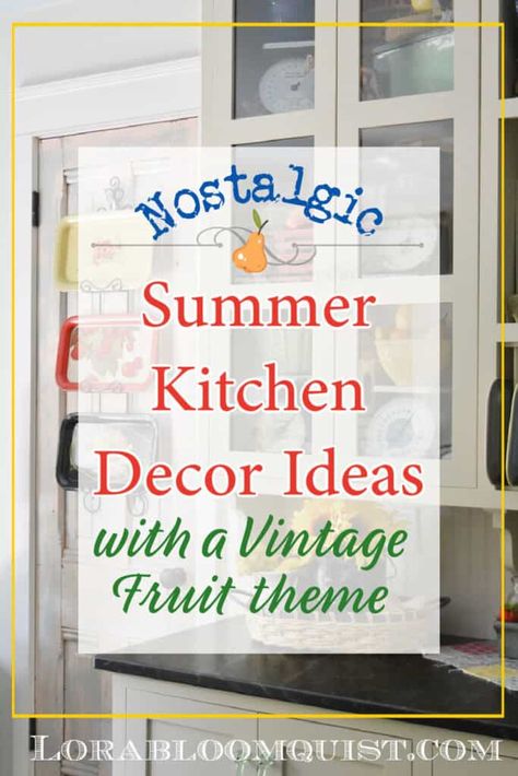 Nostalgic summer kitchen decorating ideas with a vintage fruit theme. Collections of old fruit crates, vintage scales, milk bottles and other farmhouse classics are displayed creatively in this vintage farmhouse kitchen decor. #summerkitchendecor #summerdecoratingideas #kitchendecorideas #kitchendecoratingideas #summerdecor #vintagefarmhousekitchen Vintage Summer Decor, Vintage Kitchen Decor Ideas, Kitchen Hutch Decor, White Kitchen Vintage, Vintage Kitchen Decor Farmhouse, Summer Kitchen Decor, Fruit Crates, Nostalgic Summer, Vintage Booth Display