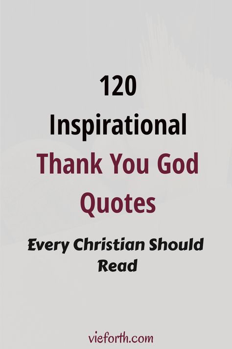 Gods Grace Quotes Thank You Lord, Thank You Quotes To God, Thank The Lord Quotes, God Thankful Quotes, Bible Versus Being Thankful, Praise God Quotes Thank You Lord, Thankful Quotes Christian, Gods Gift Quotes, Thank You Quotes For Support