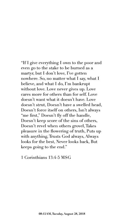 1 Corinthians‬ ‭13:4-5‬ ‭MSG‬‬ 1corinthians 13:4, 1st Corinthians 13:4-8, 1 Corinthians 13:4-7, 1st Corinthians 13, Unexpected Love Quotes, God 1st, Unexpected Love, Everything I Own, Study Board