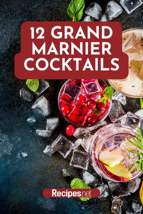 Looking for fun alcoholic drinks for a party? Check out these 12 Classy Grand Marnier Cocktails For Any Celebration! Discover the perfect libation for every occasion, from timeless classics to innovative twists. Head to Recipes.net for the full list of cocktail recipes and unleash your inner mixologist today! Grand Marnier Drinks, Alcoholic Drinks For A Party, Fun Alcoholic Drinks, Drinks For A Party, Grand Marnier Cocktail, Golden Margarita, White Wine Sangria, Fun Drinks Alcohol, Drink Recipes Nonalcoholic