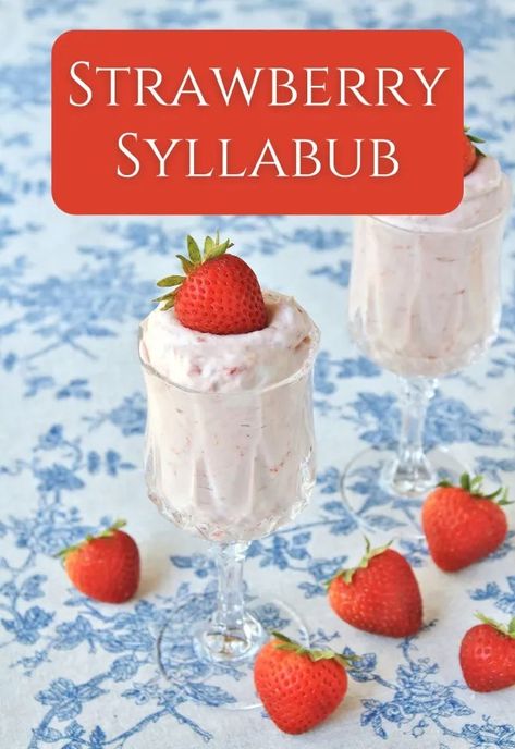 Strawberry Syllabub - Alison's Wonderland Recipes Syllabub Recipe, Fruit Fool, Picking Strawberries, Strawberry Beds, Alison Wonderland, Strawberry Dessert, Keep The Lights On, Strawberry Desserts, Regency Era