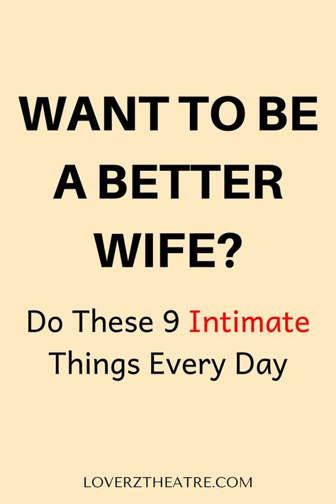 Wife Qualities, Good Wife Quotes, Be A Better Wife, The Good Wife's Guide, Be A Good Wife, Wife Advice, Improve Relationship, Better Wife, Improve Marriage