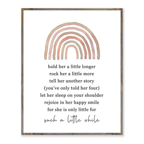 hold her a little longer saying with watercolor rainbow wall decor Baby Girls Room, Neutral Nursery Art, Nursery Rainbow, Nursery Decor Wall, Nursery Quotes, Nursery Decor Wall Art, Affirmations For Kids, Art Rainbow