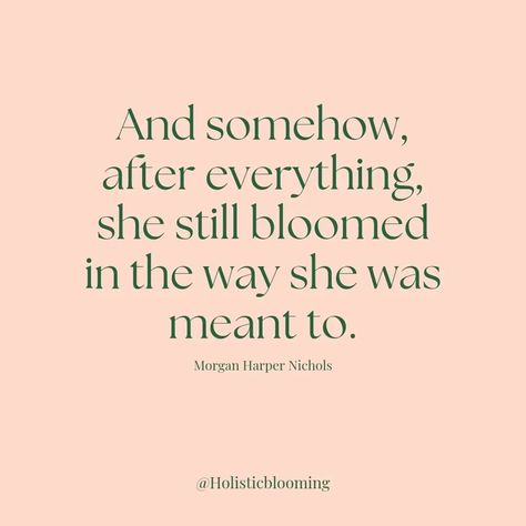 Thaleia Ioanna I Trauma Informed & Therapeutic Yoga Teacher | " And somehow, after everything, she still bloomed in the way she was meant to. ". This is a beautiful reminder of hope and resilience. L... | Instagram And Somehow After Everything She Still Bloomed Tattoo, And Somehow After Everything Tattoo, Therapeutic Quotes, Therapeutic Yoga, After Everything, Yoga Teacher, No Way, The Way, Meant To Be