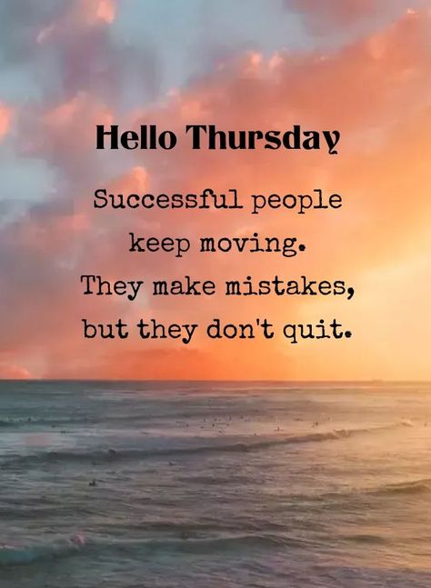 Thursday Motivational Quotes Positive, Thankful Thursday Ideas, Thursday Motivation Inspiration Wisdom, Hello Thursday Quotes, Happy Thursday Morning Inspiration, Thursday Morning Quotes Funny, Thankful Thursday Quotes Positive, Thursday Quotes Good Morning Positive, Thursday Morning Quotes Inspiration