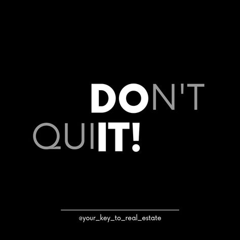 Do It, Don't Quit! Do the thing that scares you the most today. You will be surprised by the result. Key Robbins Realtor®️ | Envision Real Estate Group 📞954.914.7174 📧 key@envisionreg.com 🌐envisionreg.com #DoIt #DontQuit #YouGotThis Do The Thing, Don't Quit, January 29, The Thing, Do It, Real Estate, Key, Quick Saves