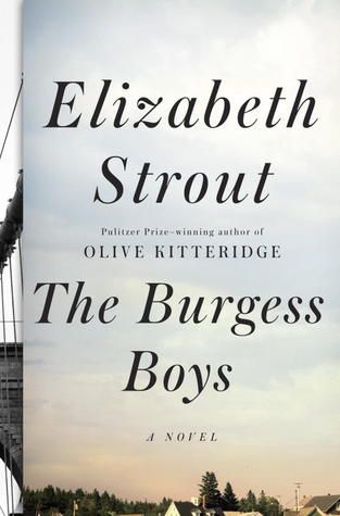 RED HOT BOOK OF THE WEEK: The Burgess Boys by Elizabeth Strout Elizabeth Strout, Olive Kitteridge, Abide With Me, Online Book Club, Book Club Reads, Book Discussion, Summer Reading Lists, Books For Boys, Ex Libris