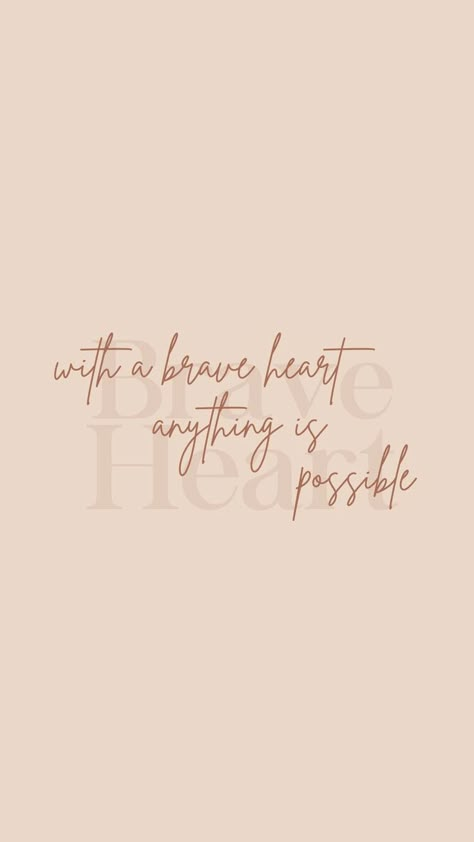 Quotes With Brown Aesthetic, App Ikon, Boho Quotes, Brave Heart, Positive Quotes Wallpaper, Inspirational Quotes Wallpapers, Desain Editorial, Inspirational Quotes About Success, Framed Quotes