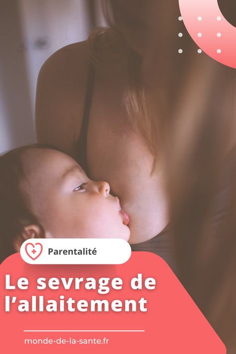 Le sevrage de l’allaitement : une transition en douceur pour bébé et maman