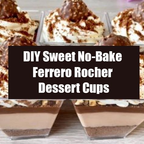 Ferrero Rocher Cups, Ferrero Rocher Shooters, Ferrero Rocher Dessert Ideas, Recipes With Ferrero Rocher, Ferrero Rocher Dessert Cups, Rocher Ferrero Ideas, Shooter Appetizers, No Bake Mini Dessert Cups, Ferrero Rocher Dessert