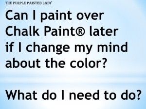 Can I paint over Chalk Paint The Purple Painted Lady latex How To Paint Over Chalk Paint That Has Been Waxed, Painting Over Waxed Chalk Paint, How To Paint Over Chalk Paint, Painting Over Chalk Paint, Paint Over Chalk Paint, Chalk Paint Furniture Dresser, Purple Painted Lady, Chalk Paint Cabinets, Chalk Paint Finishes