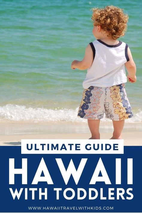 Oahu With Toddlers, Maui With Toddler, Kauai With Kids, Maui With Kids, Hawaii With Kids, Best Hawaiian Island, Hawaii Trip Planning, Flying With A Toddler, Travel Tips With Baby