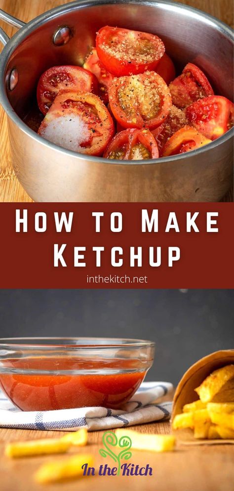 How to Make Ketchup – Step by Step - In the Kitch Homemade Canned Ketchup, How To Make Homemade Ketchup, How To Make Ketchup With Fresh Tomatoes, Homemade Ketchup For Canning, Ketchup Recipe Fresh Tomatoes, Homemade Ketchup With Fresh Tomatoes, Home Made Ketchup, Diy Ketchup, How To Make Ketchup