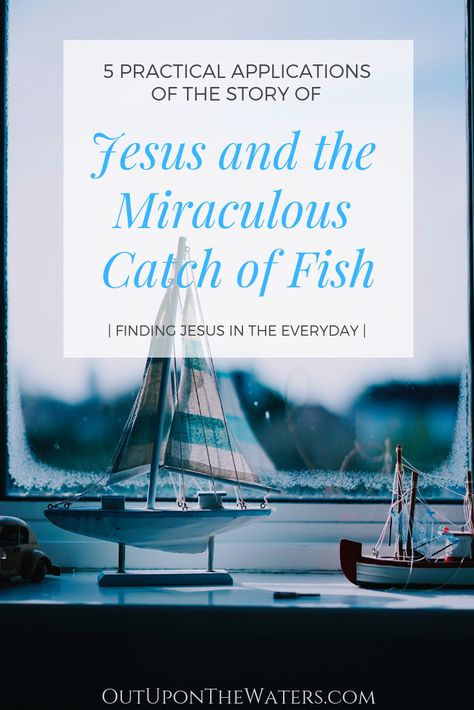 5 practical applications of the story of Jesus and the miraculous catch of fish.  Expect Jesus in the ordinary, eat together.... #biblestudy #biblestudyforwomen  #john21 #miraculouscatchoffish Miraculous Catch Of Fish, John 21, Devotions For Kids, Story Of Jesus, Jesus Help, Kids Camp, Christ Is Risen, Youth Activities, Finding Jesus