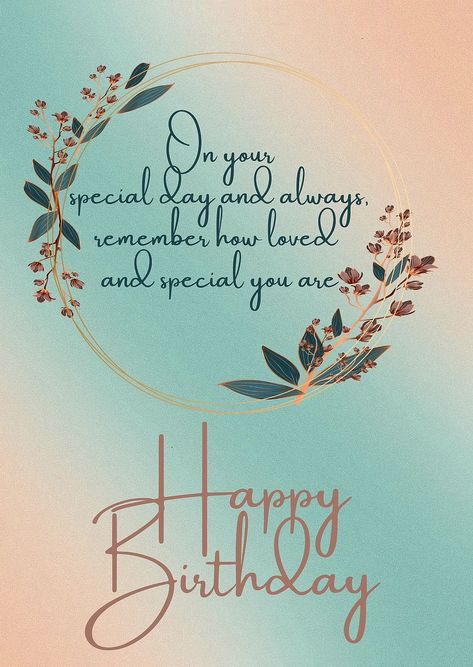 Happy Birthday To A Very Special Friend, Sweet Friend Birthday Wishes, Happy Birthday For A Special Friend, Someone Special Birthday Wishes, Happy Birthday To Someone Very Special, Special Birthday Wishes For Him, Birthday Day Wishes, Birthday Wishes For Loved Ones, Birthday Wishes To Best Friend