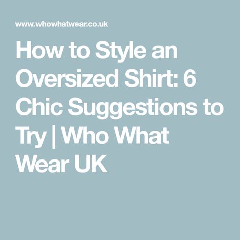 How to Style an Oversized Shirt: 6 Chic Suggestions to Try | Who What Wear UK Oversized Linen Shirt Outfit, Basic Summer Outfits, Linen Shirt Outfit, Elegant Midi Skirt, Simple Maxi, Oversize Outfit, Oversized Linen Shirt, Oversized White Shirt, Summer Dressing