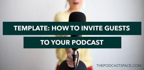 Podcast Space, Podcast Management, Fear Of Rejection, Podcast Guest, Podcast Marketing, Podcast Tips, Email Invitation, Starting A Podcast, Business Podcasts