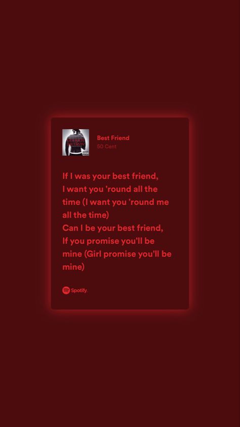 50 Cent Best Friend, We Just Friends, Best Friend Lyrics, Spotify Lyrics, 50 Cent, Music Therapy, Just Friends, Music Playlist, Bedroom Inspo