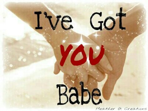 I've got you babe! Love quotes #Brian&Liz #IGotYouBabe #AlwaysandForever I Got You Babe, Fun Sayings, Love You Babe, Babe Quotes, Just Believe, You Quotes, Advice Quotes, I Got You, Be Yourself Quotes