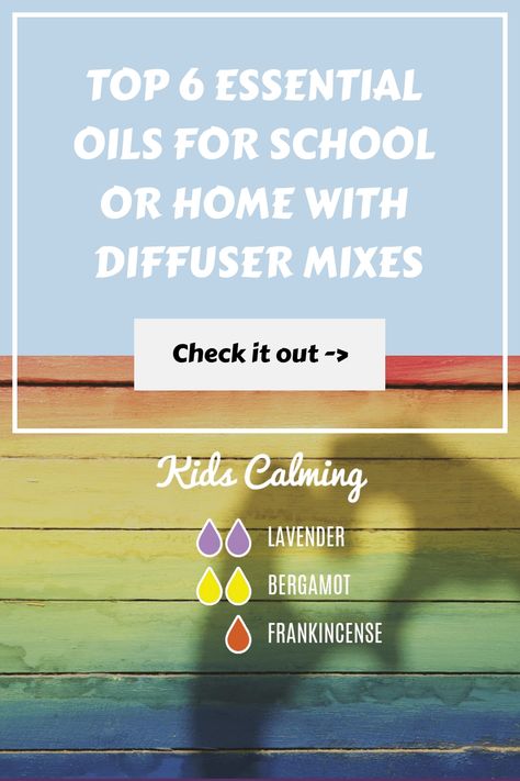 Top 6 Essential Oils for School or Home with Diffuser Mixes Diffuser Blends For Focus, Bergamot Essential Oil Uses, Sleep Oils, Focus Essential Oil Blend, Essential Oil Spray Recipes, Essential Oils Focus, Love Essential Oils, Natural Path, Essential Oils Kit