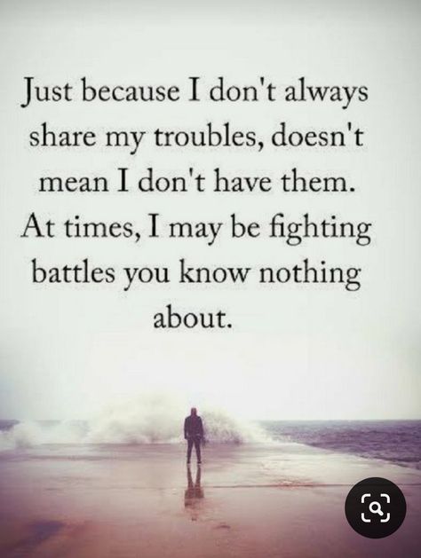 Battle Quotes, Struggle Quotes, Quotes Smile, I Don't Always, Deep Thought Quotes, True Words, Inspirational Quotes Motivation, Thoughts Quotes, Meaningful Quotes