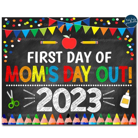 "FIRST DAY OF Mom's Day Out 2023 Printable Back To School Sign. THIS FILE IS NOT EDITABLE. YOU WILL RECEIVE A FILE EXACTLY AS PICTURED. Remember the first day of Mom's Day Out 2023 with this adorable and funny printable photo prop sign.  Hold up this sign with a proud, beaming smile - makes for great photos and memories for the kickoff to a new school year Signs are bright, colorful and make for great photos and memories!  The backdrop of the sign is a faux chalkboard. A great way to keep track Back To School Chalkboard, Printable Photo Props, Toddler Class, Its A Boy Banner, School Chalkboard, Kindergarten First Day, Seventh Grade, Eighth Grade, Chalkboard Sign