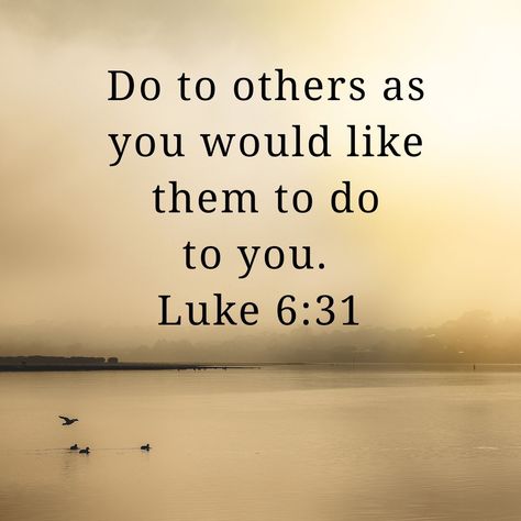 Luke 6:31 Luke Bible Verses, Locker Quotes, Luke 6:32-36, Hypocrite Quotes, Luke Bible, Luke 1:26-38, Luke 11:27-28, Bible Verse Luke 1:37, Luke 6 31