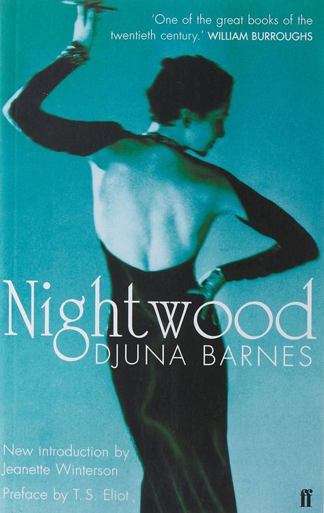 Nightwood by Djuna Barnes Jeanette Winterson, College Books, Books You Should Read, James Joyce, Lose Yourself, What To Read, The New Yorker, Great Books, Fiction Books