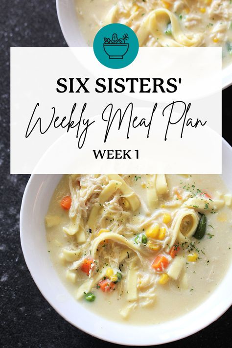 Six Sisters' Dinner Meal Plan - Week 1 3 Sister Recipes, Weekly Menu For Two, Family Of 3 Meal Plan, 3 Sisters Diet, Family Of 4 Meal Plan, 3 Sisters Recipes, Six Sisters Meal Plans, Six Sisters Recipes Dinners, Weekly Family Meal Plan Dinners