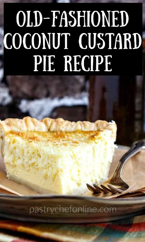 French Coconut Custard Pie, Custard Pies Recipes, Coconut Custard Filling, Coconut Custard Pie Easy, Custard Recipe Pie, Best Coconut Custard Pie Recipe, Easy Custard Pie, Custards Recipe, Coconut Custard Pie Recipe