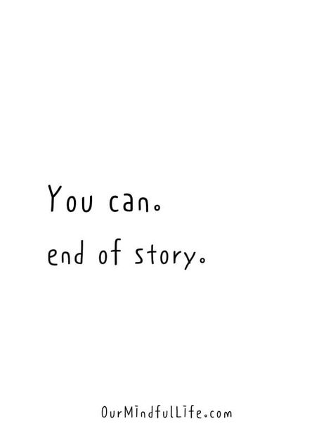 You Can End Of Story, Witty Inspirational Quotes, Size The Day Quotes, Workout Wednesday Quotes, Ourmindfullife.com Quotes, Wisdom Wednesday Quotes Inspirational, Wisdom Wednesday Quotes, Inspirational Wednesday Quotes, Addams Quotes