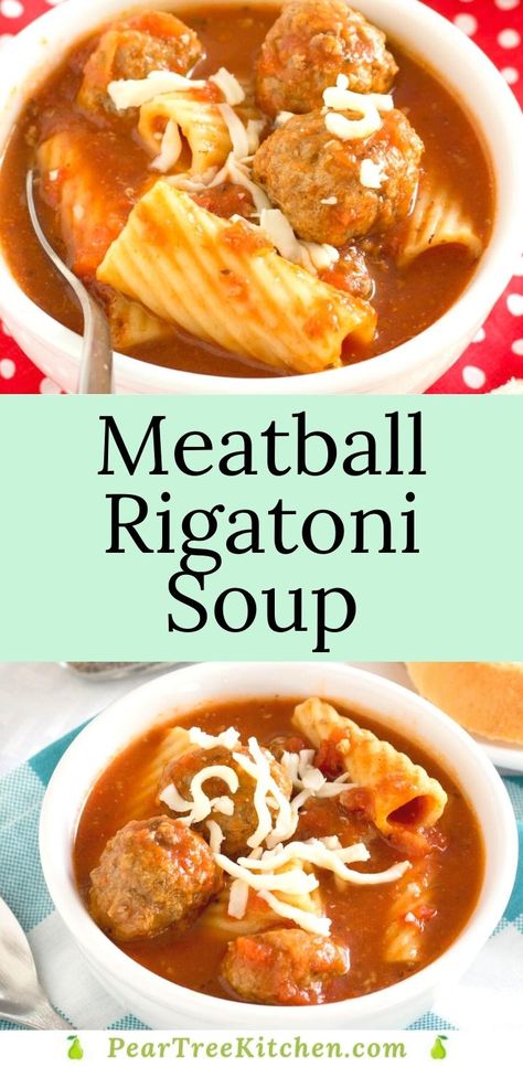 Rigatoni Meatball Soup, Rigatoni Soup Recipes, Tomato Meatball Soup, Rigatoni Soup, Italian Meatball Soup, Homemade Italian Meatballs, Italian Main Dishes, Meatball Soup Recipes, Italian Meatball