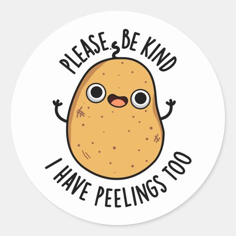 Please Be Kind I Have Peelings Too Funny Potato Pun features a cute potato reminding us that he has feelings too. Perfect pun gift for family and friends who love cute veggie potato puns. Potato Olympics, Potato Quotes, Potato Drawing, Potato Art, Potato Puns, Card Puns, Prints Clothes, Happy Potato, Funny Potato