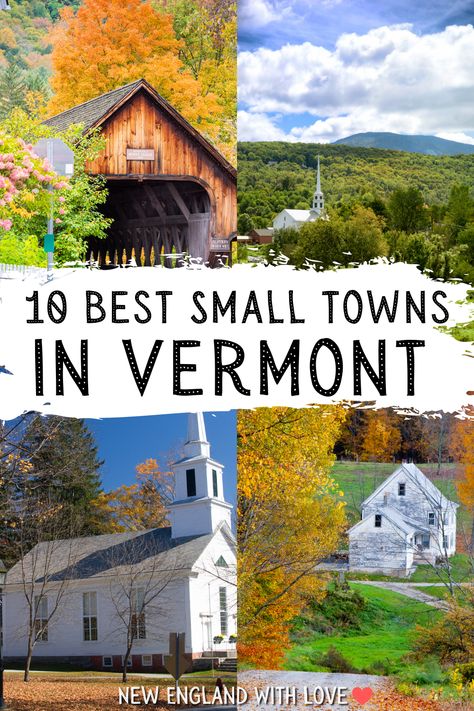 Best Small Towns In Vermont, Vermont Small Town, Best Places To Stay In Vermont In The Fall, Best Places To Stay In Vermont, St Albans Vermont, East Corinth Vermont, Vermont Travel Guide, Vermont In September, Small Town New England