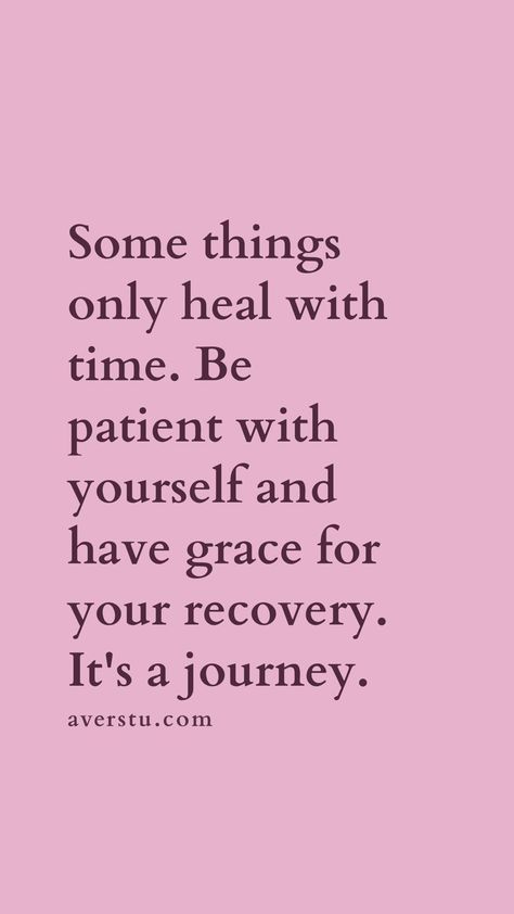 Injury Recovery Quotes, Pituitary Tumor, Injury Quotes, Surgery Quotes, Be Patient With Yourself, Family Quotes Funny, Inspirational Life Quotes, Recovery Quotes, Journal Quotes