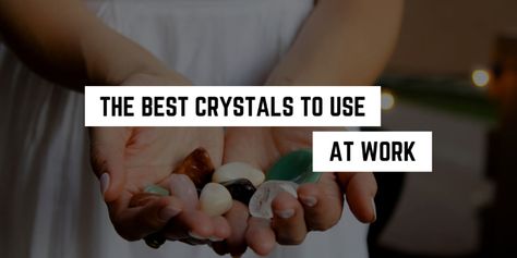 The Best Crystals to Use in the Workplace » Plentiful Earth Office Drama, Magickal Correspondences, Get A Raise, Gemstone Candles, Focus At Work, Witch Quotes, Crystal Uses, Best Crystals, Find Inner Peace