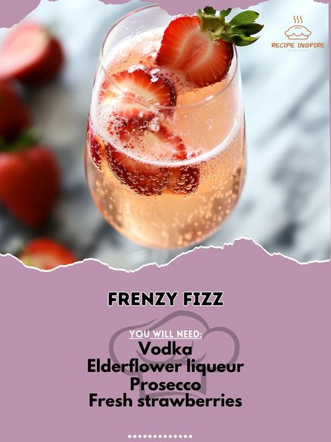 ✨ "Get ready to fizz up your night with Frenzy Fizz—a bubbly burst of excitement in every sip! 🥂🍓 #FrenzyFizz #FizzFun" Frenzy Fizz Ingredients: Vodka (1 oz) Elderflower liqueur (1/2 oz) Prosecco (4 oz) Fresh strawberries (2-3, sliced) Ice (as needed) Strawberry slice (for garnish) Instructions: Fill a glass with ice and sliced strawberries. Add vodka and elderflower liqueur, then top with prosecco. Stir gently and garnish with a strawberry slice. 🍓 "Frenzy Fizz is the ultimate party star... Sliced Strawberries, Cocktail Party Food, Strawberry Slice, Party Recipes, Fresh Strawberries, Fresh Strawberry, Drink Recipes, Liqueur, Party Food