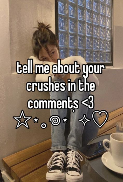 If You Have A Crush On Me Tell Me, How To Confess To Your Crush Secretly, When You Confess To Your Crush, Telling My Crush I Like Him, Ways To Tell Your Crush You Like Them, Relatable Crush Whispers, Whispers About Crushes, Whispers About Him, How To Confess To Your Crush