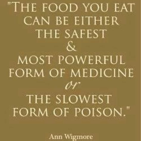 "The food you eat can either be the safest and most powerful form of medicine or the slowest form of poison." Qi Gong, Think Food, Body Fitness, Reality Check, What You Eat, Food For Thought, Way Of Life, Most Powerful, Health And Nutrition