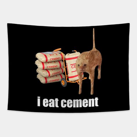 I Eat Cement Cursed Cat Funny Oddly Specific Weird Memei eat cement cursed cat funny hoodiesi eat cement cursed cat funny tank topsi eat cement cursed cat funny crewneck sweatshirtsi eat cement cursed cat funny long sleeve t-shirtsi eat cement cursed cat funny baseball t-shirtsi eat cement cursed cat funny hatsi eat cement cursed cat funny stickersi eat cement cursed cat funny phone casesi eat cement cursed cat funny kids t-shirtsi eat cement cursed cat funny kids hoodiesi eat cement cursed cat… Cursed Cat, Oddly Specific, Phone Humor, Funny Tanks, Funny Baseball, Funny Phone, Baseball Humor, Cat Funny, Funny Kids