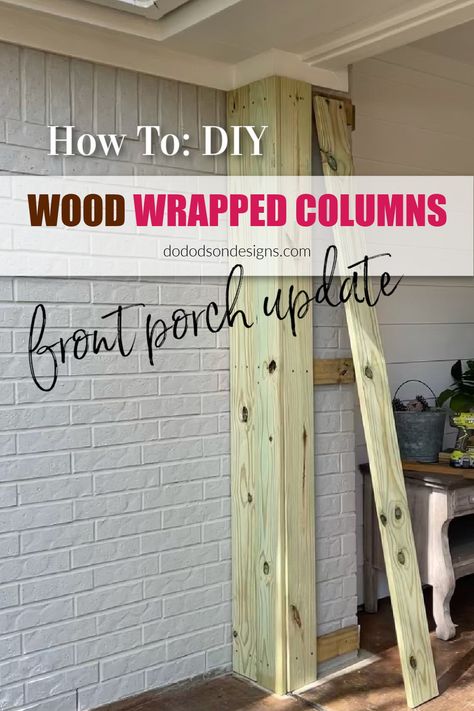 Diy Wood Wrapped Columns, Wrap Brick Columns With Wood, How To Wrap Brick Columns With Wood, Wood Wrapped Columns Front Porch, Column Transformation, Wood Posts Front Porch, Wrapping Porch Columns, Wood Wrapped Columns, Columns Front Porch