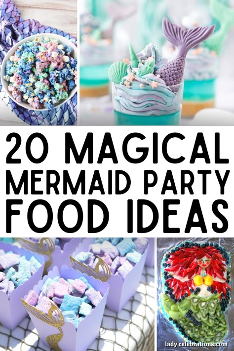 20 Magical Mermaid Party Food Ideas Snacks For Mermaid Birthday Party, Mermaid Theme Snack Ideas, Mermaid Brunch Party, Mermaid Snacks For Party, Mermaid Snack Ideas, Mermaid 5th Birthday Party Ideas, Pin The Tail On The Mermaid, Mermaid Party Foods, Under The Sea Mermaid Party