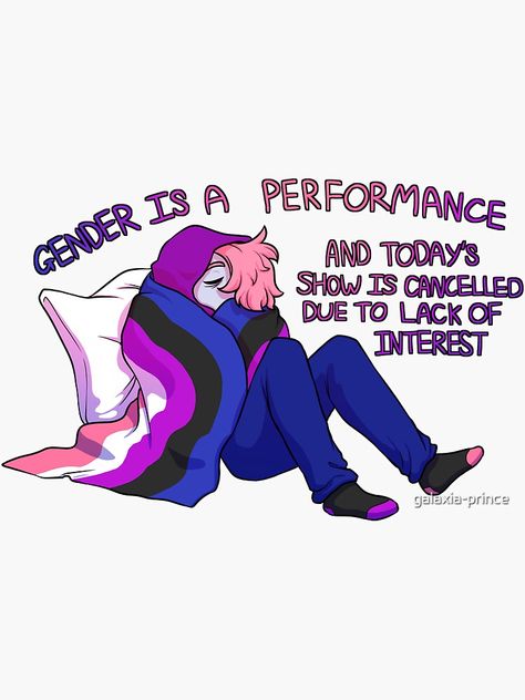 Genderfluid Starter Pack, Gender Is A Performance, Gender Fluid Memes Humor, Gender Fluid Character Design, Genderfluid Memes Funny, Gender Disphorphia, Gender Dysformia, Gender Fluid Art, Gender Fluid Aesthetic